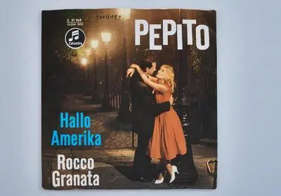 Pepito / Hallo Amerika - Rocco Granata Single — تصویر رکورد یوروپیانا