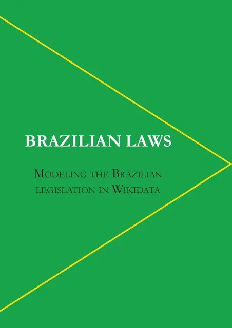 Brazilian Laws: Modeling the Brazilian legislation in Wikidata — تصویر رکورد ویکی‌داده